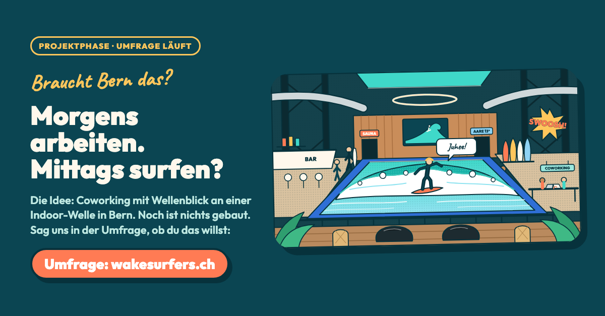 LinkedIn-Bild quer: Braucht Bern das? Morgens arbeiten. Mittags surfen? Projektphase, Umfrage läuft